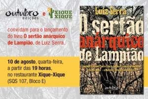 Lanamento do livro O Serto Anrquico de Lampio, de Luiz Serra