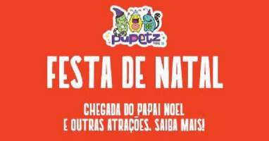 Chegada do Papai Noel na Pupetz Festas - 06 de dezembro