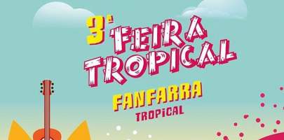 3a Edio da Feira Tropical Acontece este final de semana
