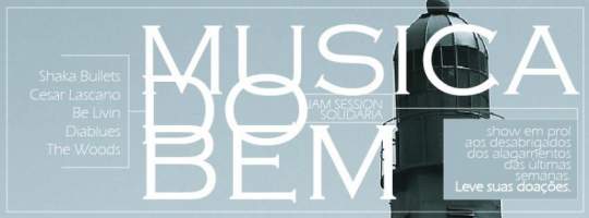 Música do Bem - Evento em prol aos desabrigados dos alagamentos