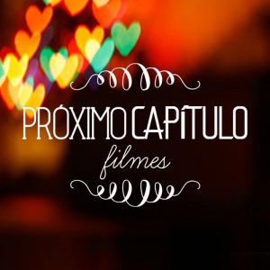 Prximo Captulo Filmes