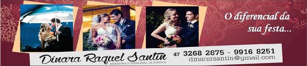 Dinara Raquel Santin Cerimonial