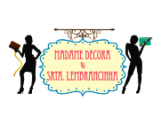 Madame Decora e Srta.Lembrancinha