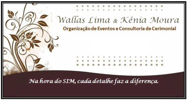 Wallas Lima e Knia Moura Organizao de Eventos e Cerimonial